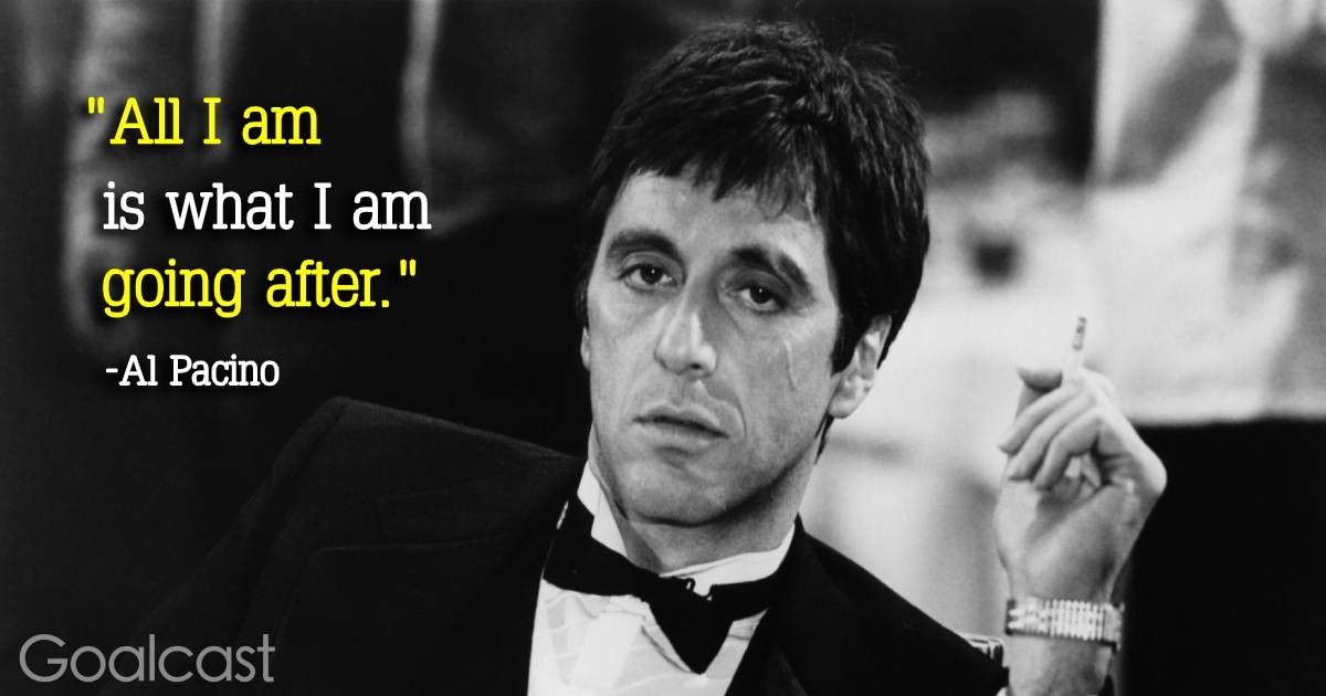 25 Al Pacino Quotes To Adopt A Simple Philosophy Of Life Goalcast